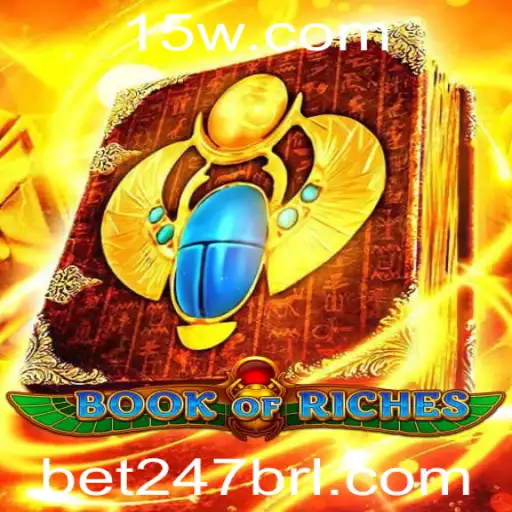 Descubra BookofRiches no Bet247: Aventuras, Regras e Dicas