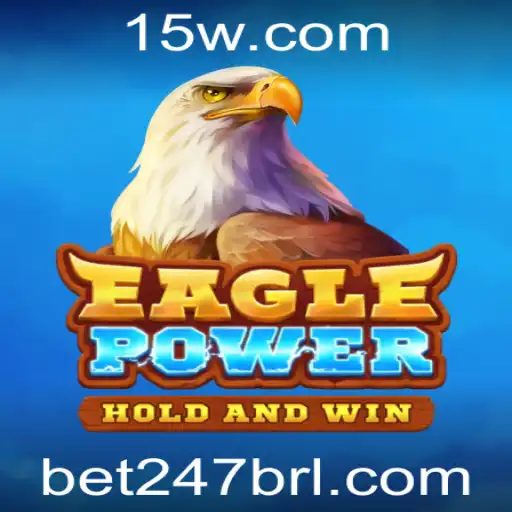 EaglePower: Descubra as Regras e Estratégias de Jogo no Bet247