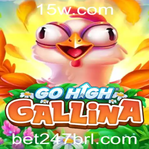 GoHighGallina: O Jogo de Estratégia que Conquista os Jogadores no Bet247