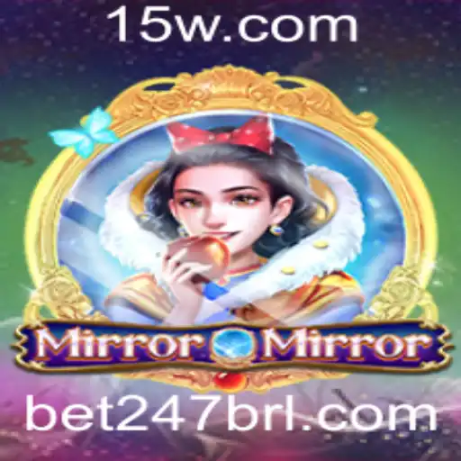 Explorando o Mundo Fascinante de MirrorMirror com Bet247